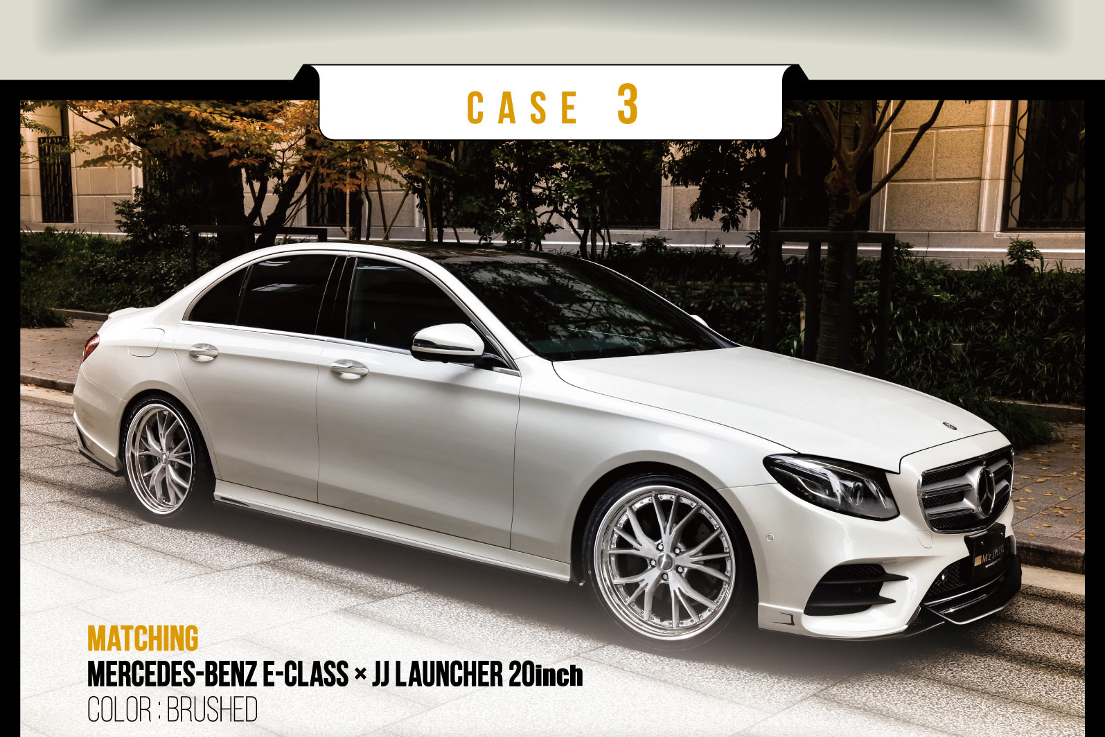CASE 3 MATCHING Mercedes-Benz E-Class × JJ Launcher 20inch COLOR : BRUSHED
